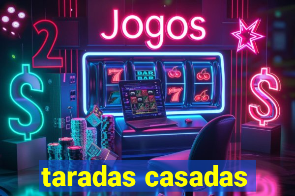 taradas casadas